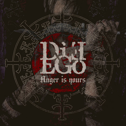 Die Ego : Anger Is Yours